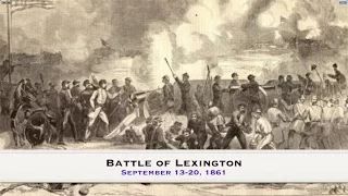 1861-22 Battle of First Battle of Lexington (Sep. 13-20, 1861)