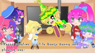 Poppy playtime react to Bunzo bunny and player's  aus (original idea)