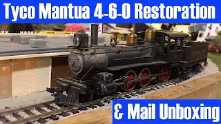 Tyco Mantua 4-6-0 Restoration & Mail Unboxing