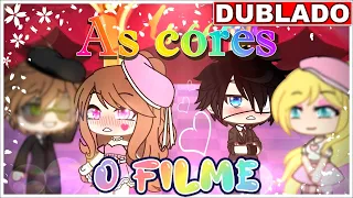 🌈 AS CORES -  O FILME 🌈 [DUBLADO] Gacha Life