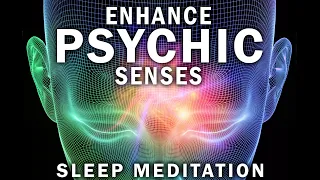 Enhance Your PSYCHIC Abilities & INTUITION: SLEEP Meditation ★ Affirmations To Increase Intuition.