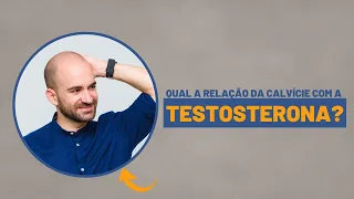 Qual a relação da testosterona com a sua queda de cabelo? | Dra. Débora Cadore | Dermatologista