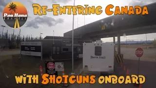 RV Alaska: Re-entering Canada and Clearing Canadian Customs with Firearms