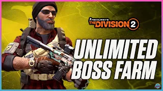 UNLIMITED BOSS FARM! - The Division 2 - Summit, Control Points, Exotics, & MORE - Division 2 Farming