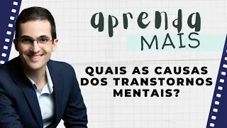 Conheça a Causa dos Transtornos Mentais | Depressão, Ansiedade, Transtorno Bipolar, Autismo, TDAH