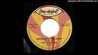 The Sharpees "Darkness Of The Night" (One-Der-Ful)