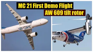 The MC 21 and AW 609 made their first demonstration flight at Dubai Airshow 2021.