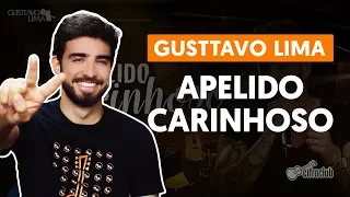 APELIDO CARINHOSO - Gusttavo Lima (aula de violão simplificada)