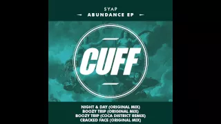 SYAP - Night & Day (Original Mix) [CUFF] Official