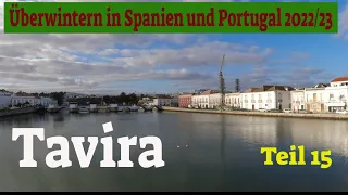 Tavira Portugal 😍Überwintern in Spanien und Portugal 2022/23 im Wohnmobil 💖