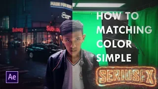 TUTORIAL MATCHING COLOR GREEN SCREEN SIMPLE | AFTER EFFECTS TUTORIAL