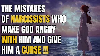 The Mistakes of Narcissists Who Make God Angry With Him and Give Him a Curse |NPD| Narcissist