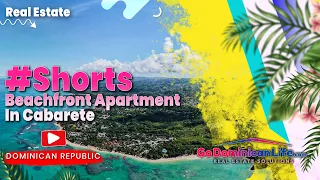Beachfront Apartment In Cabarete | Go Dominican Life | #Shorts