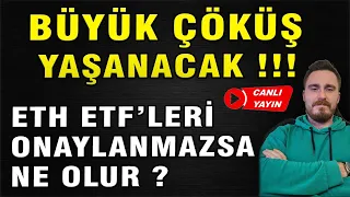 BÜYÜK ÇÖKÜŞ YAŞANACAK !!! - ETH ETF'LERİ - BTC, ALTCOIN VE PİYASA ANALİZİ !!!  - Crypto Borsa Analiz