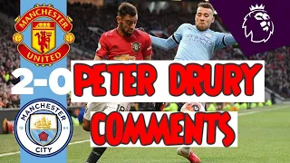 PETER DRURY COMMENTS ON MANCHESTER UNITED vs MANCHESTER CITY