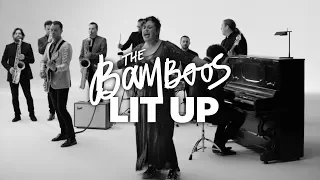 The Bamboos - Lit Up (Official Video)