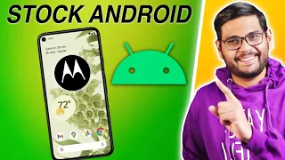 Why Moto use Stock Android?