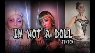 I'm Not A Doll | Tiktok Compilation | ✨