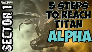 Ghost Recon Breakpoint - How to Reach TITAN ALPHA (Sector 1) | RAID TIPS