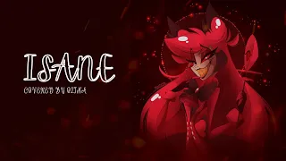 Insane (Female Version HazbinHotel) || Covered by Olina