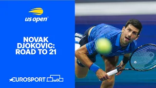 Novak Djokovic: Road To 21 | US Open | Eurosport