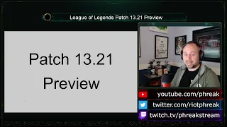 Patch 13.21 Preview | League of Legends