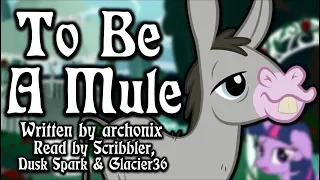 Pony Tales [MLP Fanfic Reading] 'To Be A Mule' by archonix (sadfic/romance)