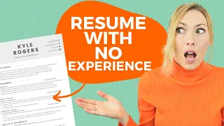 How to Make a Resume with NO Experience