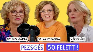 Pezsgés 50 felett! / Panna, csajok, satöbbi