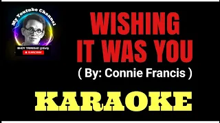 Wishing It Was You / Connie Francis - KARAOKE - Male Key (Bhoy Trinidad @Sixty) Please SUBSCRIBE!