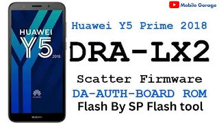 Huawei Y5 Prime 2018 DRA-LX2 Restart Problem Flash Done by Sp Flash Tool - Mobile Garage