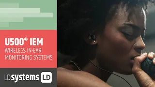 LD Systems U500® IEM series - Wireless In-Ear Monitoring Systems