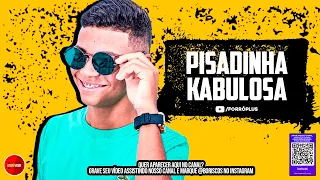 🟢 PISADINHA KABULOSA | PRA PAREDÃO 2022 | MÚSICAS NOVAS 🟢