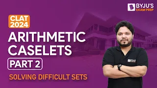 CLAT 2024: Arithmetic-based Caselets (Part 2) | CLAT Quantitative Techniques