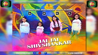 JAI JAI SHIV SHANKAR | Dharmendra Bollywood Dance And Music School Ireland | Hrithik  | Tiger Shroff