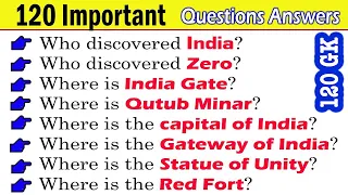 120 Most Important GK in English | India GK Questions and Answers for all student’s | India Quiz