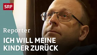 Kindesentführung nach Russland – Ein Vater kämpft um seine Kinder | Reportage | SRF