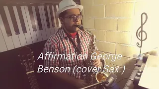 Affirmation _George Benson (cover Sax)