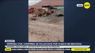 AREQUIPA: Indeci confirma 15 fallecidos y dos desaparecidos por huaico en Secocha