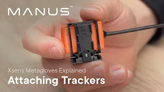 Xsens Metagloves by MANUS - Attaching Trackers