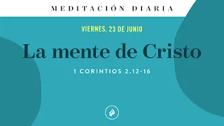 La mente de Cristo – Meditación Diaria