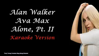 Alan Walker, Ava Max Alone, Pt  II Karaoke Version