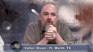 Non-believer Of Evolution | Dixon-TX | The Atheist Experience 903