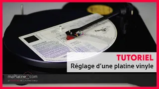 Tutoriel - Réglage d'une platine vinyle