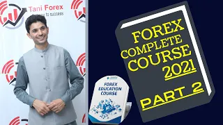 Forex Complete Course 2021 Part 2 | Taniforex Trading Course for Beginners in Urdu and Hindi