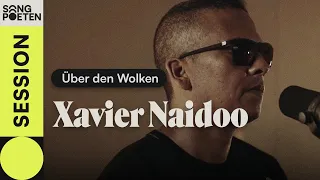 Xavier Naidoo - Über den Wolken (Reinhard Mey Cover | Songpoeten Session)