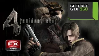 RESIDENT EVIL 4 HD | Gameplay PC | Ultra settings | FX 8350 | GTX 960 G1 4GB | 60FPS