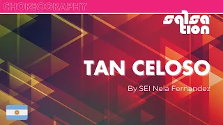 TAN CELOSO - SALSATION® Choreography by SEI Nela Fernandez