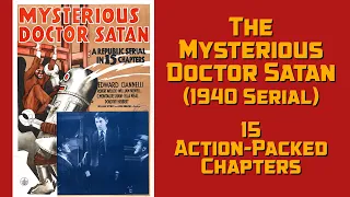The Mysterious Doctor Satan 1940 Republic Serial