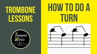 Jazz Trombone Lessons - How to do a "turn" on the trombone